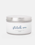 Stitch On Candle Tin 8oz Classic Collection