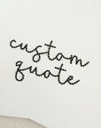 Custom Quote Inspirational Embroidery Kit